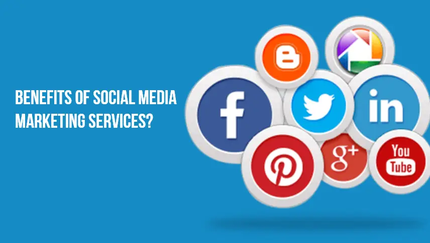 What are the benefits of social media marketing services?